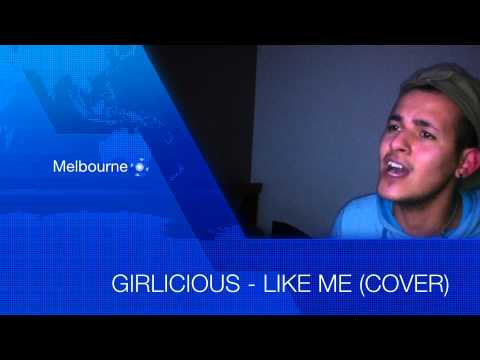 Girlicious - Like Me (COVER)
